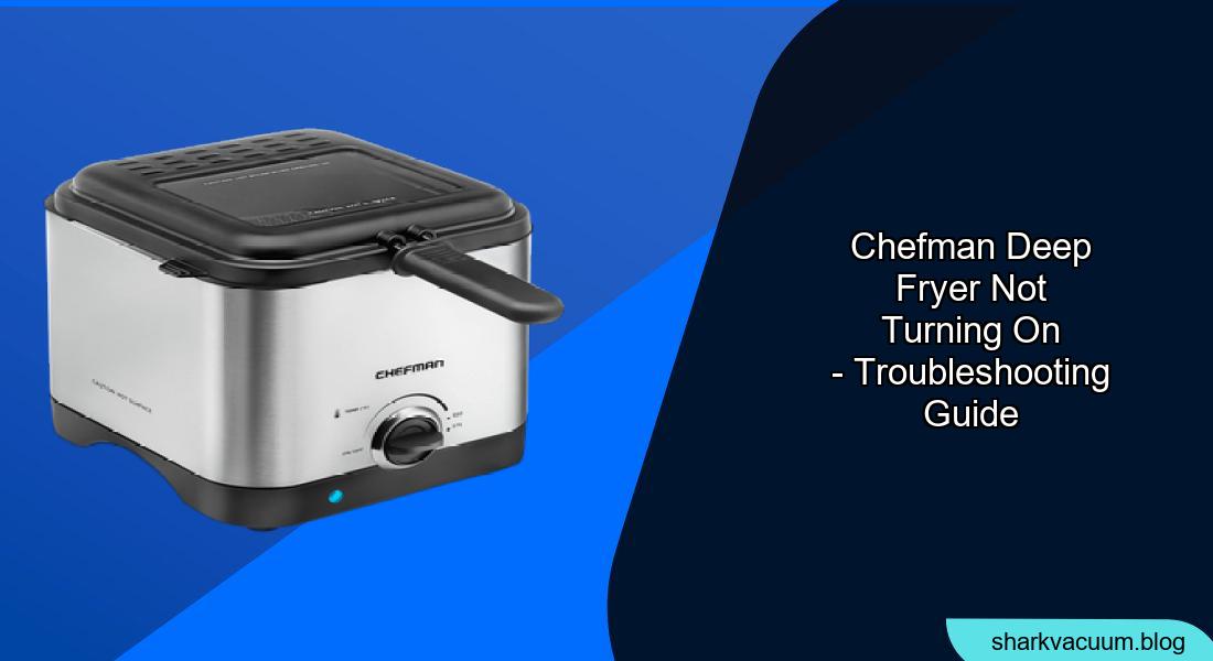 Chefman Deep Fryer Not Turning On