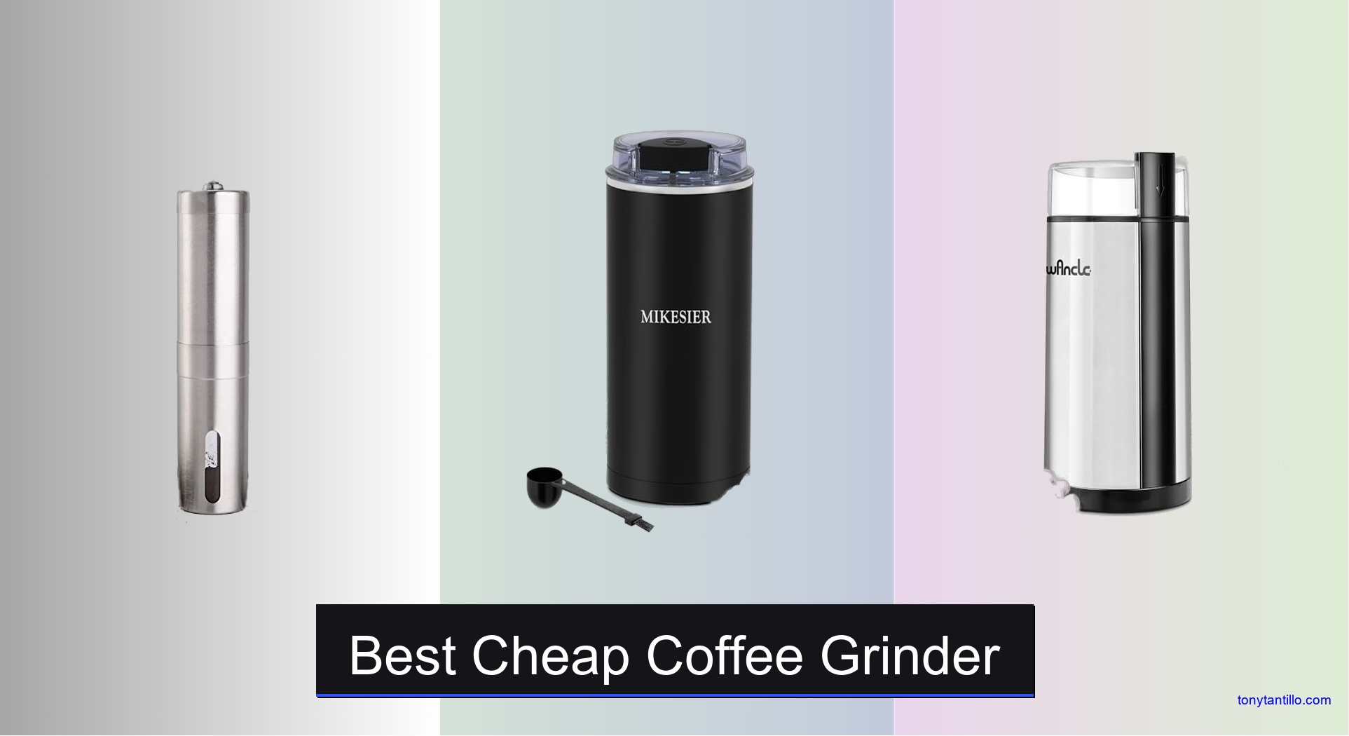 6 Best Cheap Coffee Grinders to Buy in 2025 - Tony Tantillo